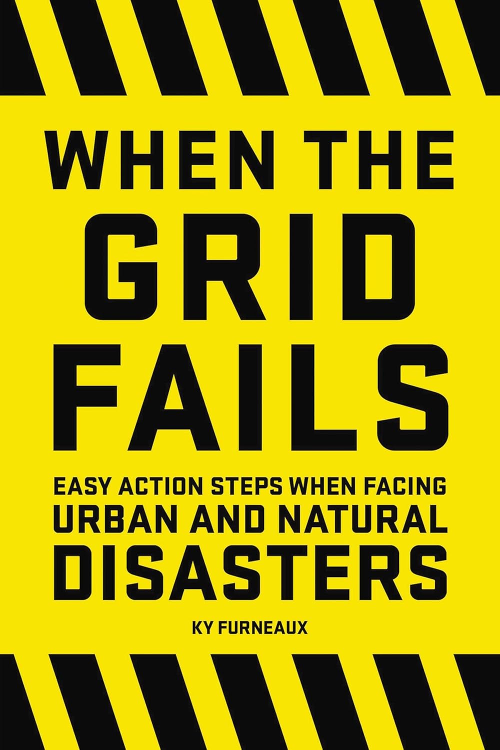 Paperback Book - When The Grid Fails: Easy Action Steps When Facing Urban and Natural Disasters