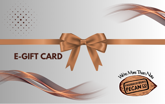 Fredericksburg Pecan Company e-Gift Card