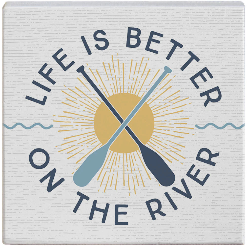 Novelty Sign - Life Better Paddles
