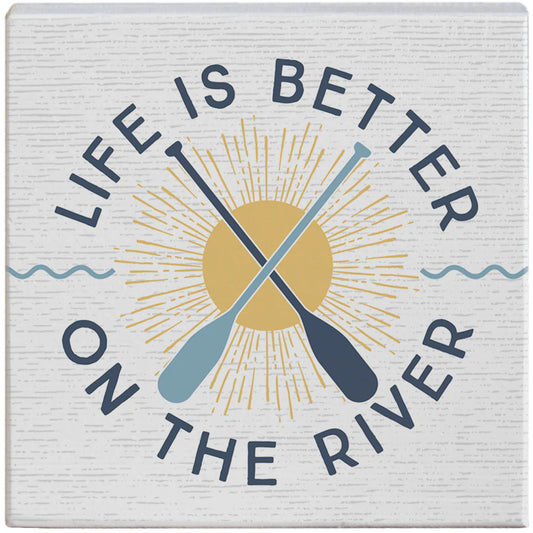 Novelty Sign - Life Better Paddles