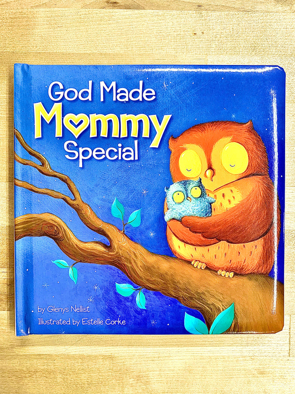 God Made Mommy Special