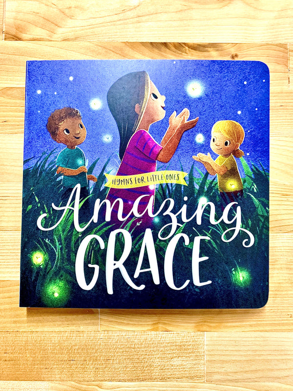 Amazing Grace - Hymns for Little Ones