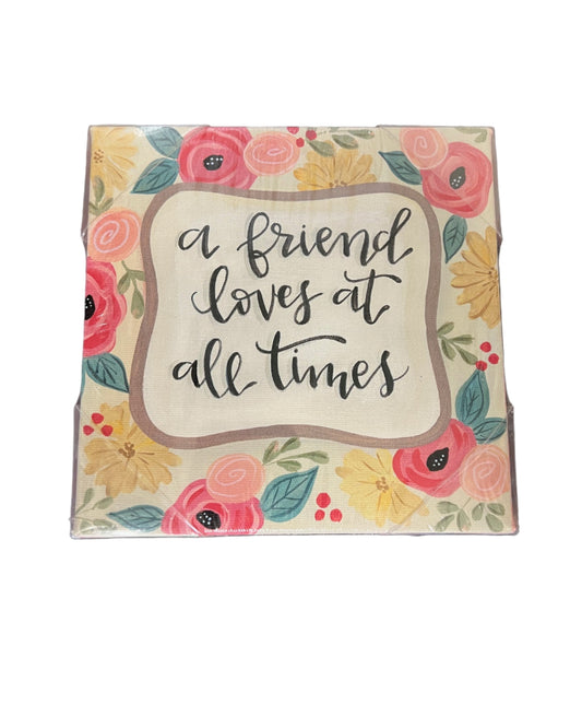 Novelty Sign - A Friend Loves at All Times