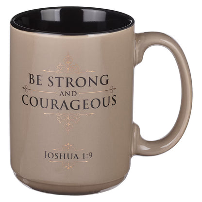 Mug - Be Strong and Courageous