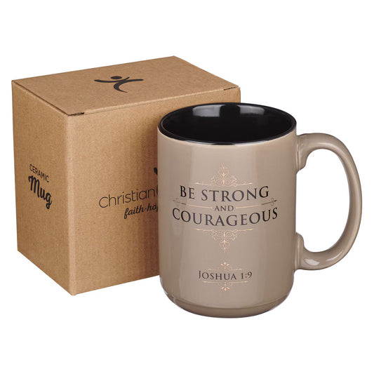 Mug - Be Strong and Courageous