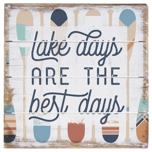 Novelty Sign - Lake Days Best